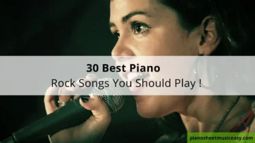 Best Piano Rock Songs You Should Play !