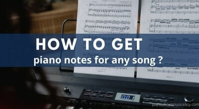 how-to-get-piano-notes-for-any-song